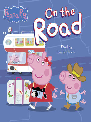 cover image of On the Road (Peppa Pig)